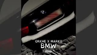 ORKHE x MARKO - BMW [BEMWAS]