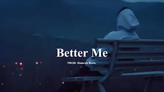 Free Sad Type Beat - "Better Me" Emotional Piano Instrumental 2023