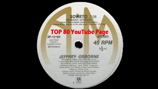 Jeffrey Osborne - Soweto (A Arthur Baker Remixed Version)