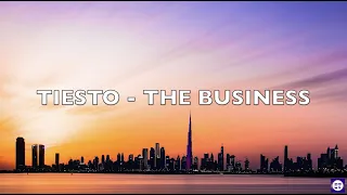 Tiesto - The Business (Lyrics)