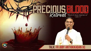 "Precious Blood" Retreat | Talk by Fr Joby Anthikkadan VC | English | Divine Colombo