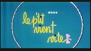 Le Pt'it Vient Vite (extraits)