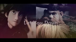 Hiccup & Stoick | Let You Down