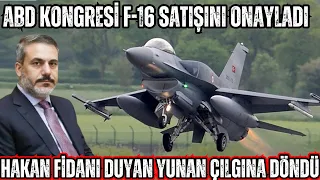 ABD KONGRESİ TÜRKİYEYE F-16 SATIŞINI ONAYLADI;YUNAN DİASPORASI ÇILGINA DÖNDÜ ! ABD BİZE İHANET ETTİ