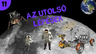 Az utolsó lépések a Holdon  |  #11  |  ŰRKUTATÁS MAGYARUL