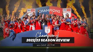 Champions! 2022/23 Season Review with Dave Victor