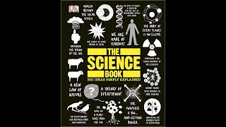 The Science Book - Big Ideas Simply Explained Part 2