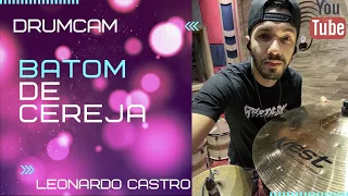 Batom de Cereja - Drum Cover - Leonardo Castro