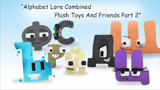 Alphabet Lore Russian Plush Combined With Alphabet Different Part 2