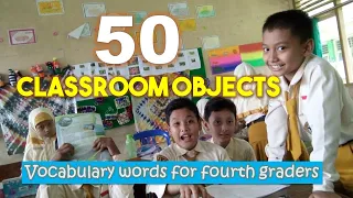 LEARN CLASSROOM OBJECTS IN ENGLISH || 50 vocabulary words English Learn for fourth graders