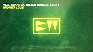 VIZE, Imanbek, Dieter Bohlen feat  Leony - Brother Louie