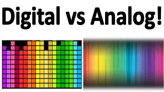 Digital vs Analog. What's the Difference? Why Does it Matter?