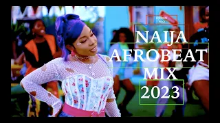 AFROBEATS MIX 2023 x NAIJA AFROBEAT MIX 2023 x FRESH HITS MIX Rema,Ayra starr,Davido,Burna boy,Asake