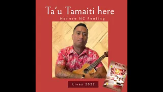 TA'U TAMAITI HERE - Henere NC feeling