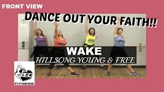 WAKE || HILLSONG YOUNG & FREE || P1493 FITNESS® || CHRISTIAN FITNESS