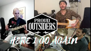 Proud Outsiders - Here I Go Again