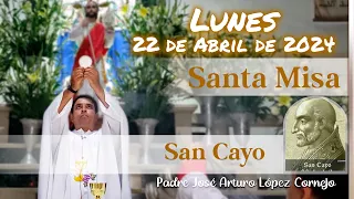 ✅ MISA DE HOY lunes 22 de Abril 2024 - Padre Arturo Cornejo