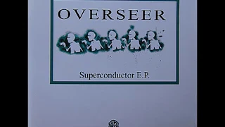 Overseer Superconductor Full EP