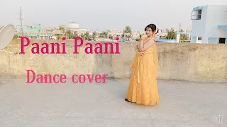 Paani paani - Badshah | Jacqueline Fernandez | Dance cover by Srija Halder