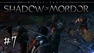 Avenging - Middle Earth: Shadow of Mordor Ep. 7