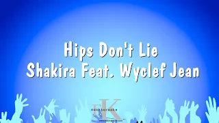 Hips Don't Lie - Shakira Feat. Wyclef Jean (Karaoke Version)