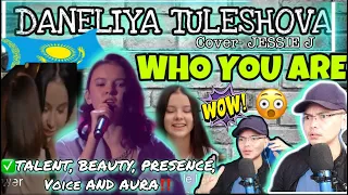 WHO YOU ARE - DANELIYA TULESHOVA 🇰🇿 (Cover- JESSIE J) - FILIPINO REACTION||EXCELLENT PERFORMANCE||