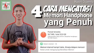 4 Cara Mengatasi Memori Handphone yang Penuh