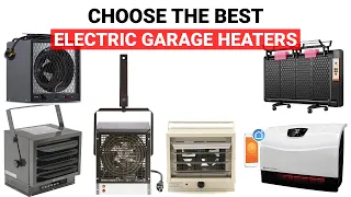 Top 5 Best Electric Garage Heaters of 2023 [Best Garage Heaters for Warm Whole House]💯💯