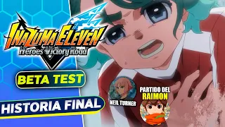 INAZUMA ELEVEN HEROES VICTORY ROAD FINAL Beta - MODO HISTORIA - PASADO DE DESTIN Y EL RAIMON LLEGA