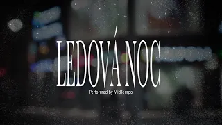 Mid Tempo - Ledová noc (Official video)