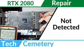 EVGA RTX 2080 Repair - Not Detected