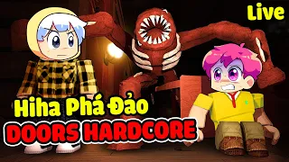 🔴Hiha Live : Phá Đảo Doors Chế Độ Hardcore Cùng Sinh Tố ( Roblox Doors )