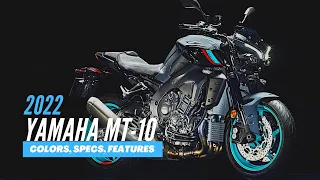 2022 Yamaha MT 10 Hyper Naked: Colors, Specs, Features