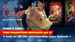 The Phantom Menace merchandise (part 2)
