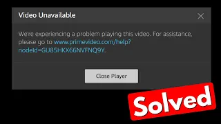 Fix amazon prime video unavailable we're experiencing a problem playing this video