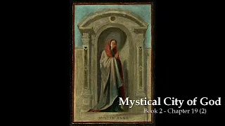 Mystical City of God - Book 2 - Chapter 19 (Part 2/4)