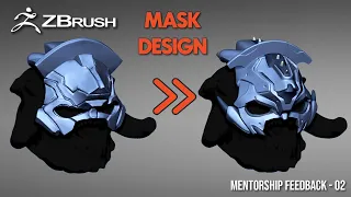 Zbrush Mask Design | Mentorship Feedback  - 02