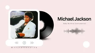 Michael Jackson - Baby Be Mine | Instrumental