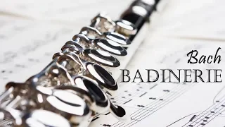 BACH - BADINERIE (Original) Orchestral Suite no. 2 in B minor BWV 1067 - Flute Classical Music