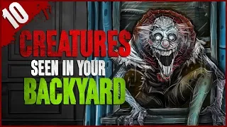 10 Unexplained Creatures Seen in YOUR Backyard - Darkness Prevails