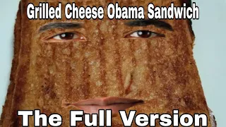 Grilled Cheese Obama Sandwich: The Full Version