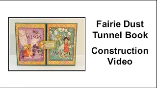 Fairie Dust Tunnel Book Construction - Part A