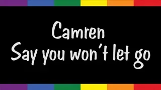 Camren || Say you won't let go