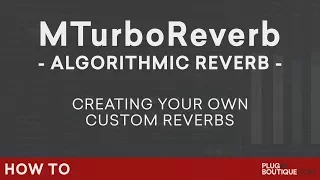 MeldaProduction MTurboReverb | Make Your Own Reverb Tutorial | Creative Mixing Reverb