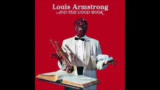 Go Down Moses  -  African -American  Spiritual - Louis Armstrong and  The  Good  Book !!