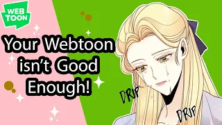 The Honest truth WHY people are not reading your Webtoon?! What's the webtoon tea?