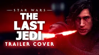 Star Wars: The Last Jedi | Full Trailer Music