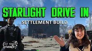 Starlight Drive In - a cozy and realistic fallout 4 settlement build! (no mods)