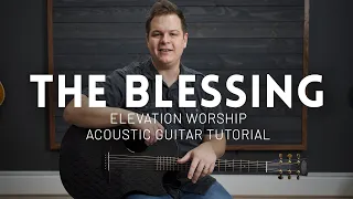 The Blessing - Elevation Worship - Tutorial (acoustic guitar)