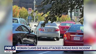 Woman claims she was attacked in road rage incident in Northwest DC | FOX 5 DC